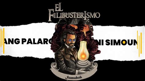 el filibusterismo game|el filibusterismo in english.